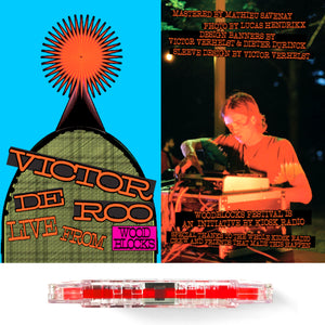 LIVE FROM WOODBLOCKS TAPE / VICTOR DE ROO